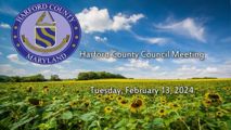Harford County Council - February 13, 2024