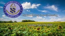 Harford County Council - April 16, 2024