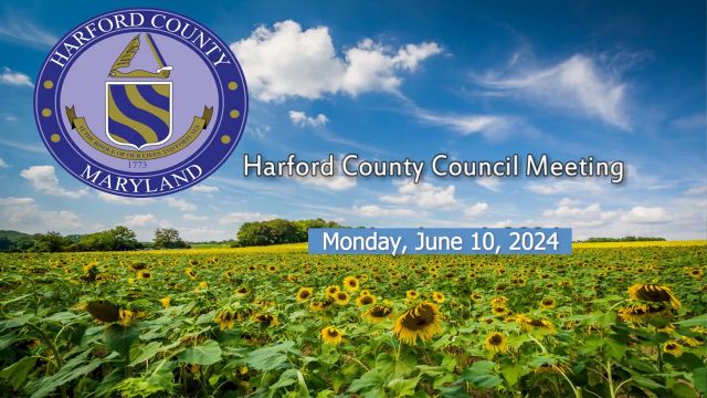 Harford County Council - June 10, 2024